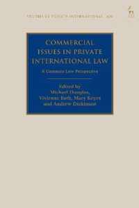 Commercial Issues in Private International Law: A Common Law Perspective
