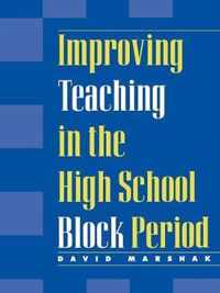 Improving Teaching in the High School Block Period