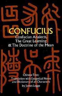 Confucian Analects, The Great Learning & The Doctrine of the Mean