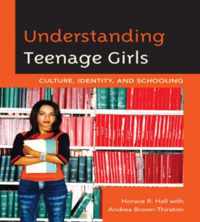 Understanding Teenage Girls