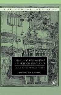 Crafting Jewishness in Medieval England