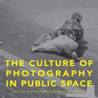 The Culture of Photography in Public Space