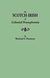 The Scotch-Irish of Colonial Pennsylvania