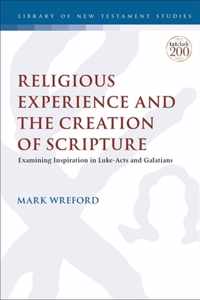 Religious Experience and the Creation of Scripture
