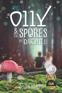 Olly & The Spores of Oak Hill