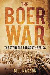 Boer War: The Struggle For South Africa