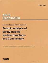 Seismic Analysis of Safety-related Nuclear Structures, ASCE 4-98