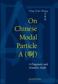 On Chinese Modal Particle A ()