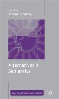Alternatives In Semantics