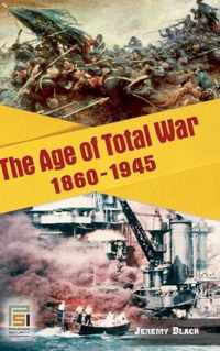 Age Of Total War, 1860-1945