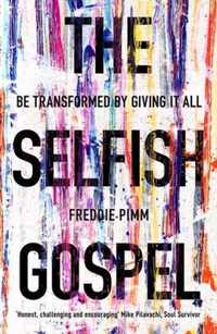 The Selfish Gospel