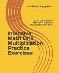 Intensive Math Drill Multiplication Practice Exercises