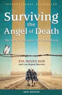 Surviving the Angel of Death: The True Story of a Mengele Twin in Auschwitz