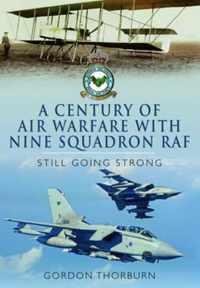 Century of Air Warfare with Nine Squadron, RAF
