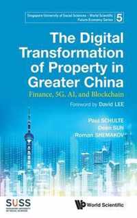 Digital Transformation Of Property In Greater China, The