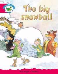 Literacy Edition Storyworlds Stage 5, Fantasy World, The Big Snowball