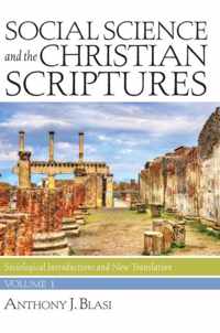 Social Science and the Christian Scriptures, Volume 1