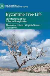 Byzantine Tree Life