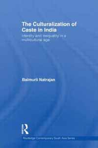 The Culturalization of Caste in India