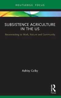 Subsistence Agriculture in the US