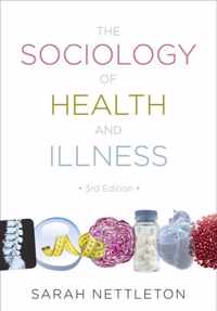 The Sociology of Health and Illness