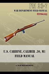 U.S. Carbine, Caliber .30, M1 Field Manual