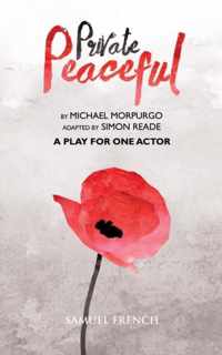 Private Peaceful - A Play For One Actor