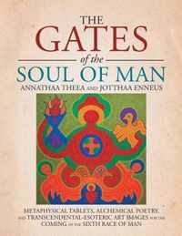 The Gates of the Soul of Man