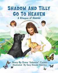 Shadow and Tilly Go to Heaven