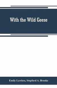 With the wild geese