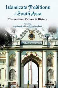 Islamicate Traditions in South Asia