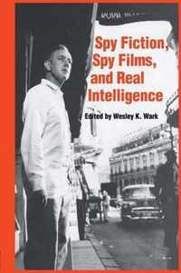 Spy Fiction, Spy Films and Real Intelligence