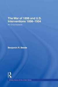 The War of 1898 and U.S. Interventions 1898-1934