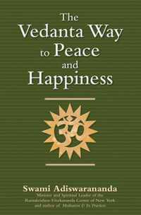 Vedanta Way to Peace and Happiness