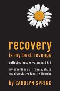 Recovery is my best revenge