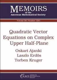 Quadratic Vector Equations on Complex Upper Half-Plane