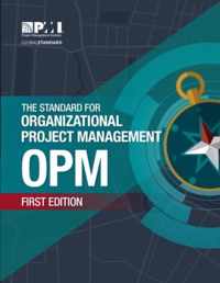 The Standard for Organizational Project Management (OPM)