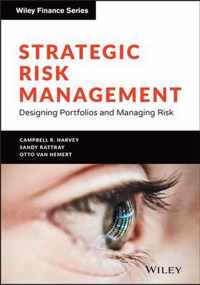 Strategic Risk Management - Designing Portfolios and Managing Risk