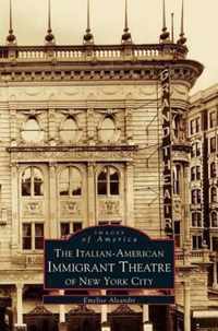 Italian-American Immigrant Theatre of New York City