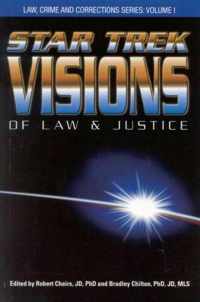 Star Trek Visions of Law and Justice