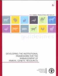 Developing the Institutional Framework for the Management of Animal Genetic Resources