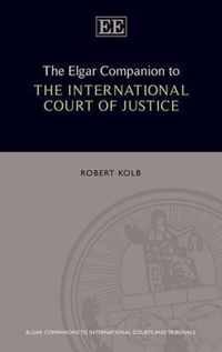 The Elgar Companion to the International Court of Justice