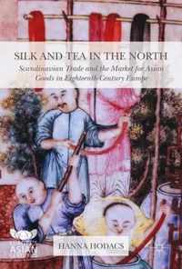 Silk and Tea in the North