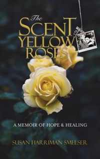 The Scent of Yellow Roses