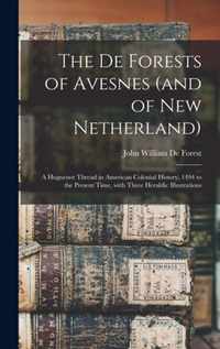 The De Forests of Avesnes (and of New Netherland)