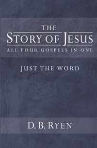 The Story of Jesus (Just The Word)