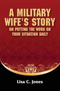 A Military Wife's Story on Putting The Word on Your Situation Daily