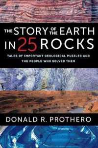 Story of the Earth in 25 Rocks