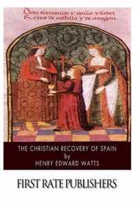 The Christian Recovery of Spain