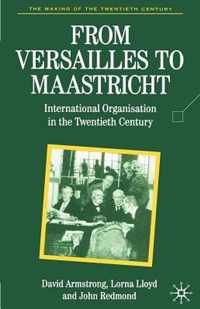 From Versailles to Maastricht